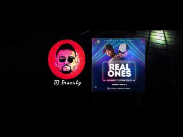 DJ Ernesty - Real Ones ft. KVNG Souls